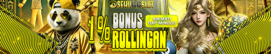 BONUS ROLLINGAN MINGGUAN SEWU88SLOT